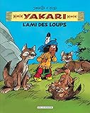 Yakari l'ami des animaux : L'ami des loups by