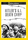 Hitler's G.I. Death Camp
