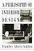 A Philosophy Of Interior Design (ICON EDITIONS) by Stanley Abercrombie