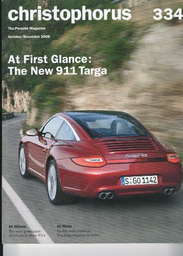 christophorus Magazine, #334 Oct./Nov. 2008 - 911 Targa, next gen. all wheel drive 911s Paperback – 2008