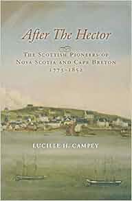 After The Hector The Scottish Pioneers Of Nova Scotia And