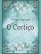Livro O Cortiço (Clássicos eternos de Aluísio Azevedo)