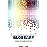 Digital Marketing and Advertising Glossary