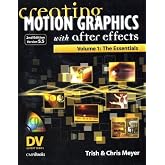 Creating Motion Graphics with After Effects, Volume 1: The Essentials (2nd Edition, Version 5.5)