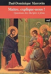 Maître, explique-nous !