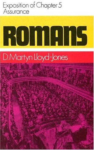 Romans: Assurance, Exposition of Chapter 5 (Romans Series) (Romans (Banner of Truth))