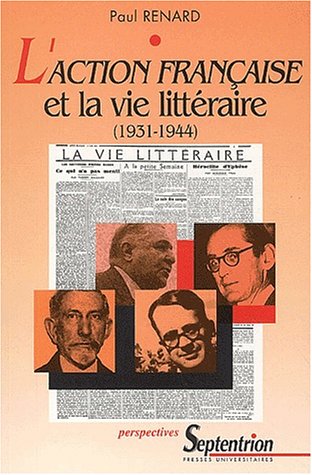 L' Action française et la vie littéraire, 1931-1944