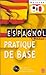 Espagnol pratique de base by