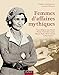 Femmes d'affaires mythiques by