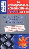 La Correspondance commerciale en anglais by 