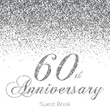 60th Anniversary Guest Book: Modern Guestbook for Sixtieth Diamond Wedding Anniversary Party Floral by Lou Lou Guest