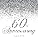 60th Anniversary Guest Book: Modern Guestbook for Sixtieth Diamond Wedding Anniversary Party Floral by Lou Lou Guest