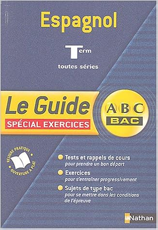 Guide Abc Terminale Espagnol Terminales Toutes Series Special Exercices Amazon Fr Malaret Nicole Livres