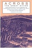 Across the Great Divide : Explorations in Collaborative Conservation and the American West, , 1559638109