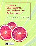 Image de Vitamines sels minÃ©raux oligo-elements (French Edition)