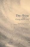 Day-Shine : Poems by Chong Hyon-Jong, , 1885445547