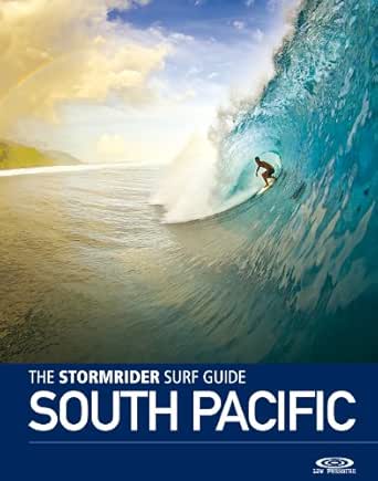 The Stormrider Surf Guide South Pacific (Stormrider Surf Guides) (English Edition)