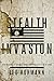 Stealth Invasion: Muslim Conquest Through Immigration and the Resettlement Jihad
