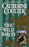 Front cover for the book The Wild Baron by Catherine Coulter