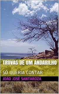 Livro TROVAS DE UM ANDARILHO: SÓ QUERIA CONTAR