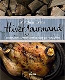 Hiver Gourmand - Matthew Evans by