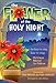 The Flower of the Holy Night: An Easy-to-sing, Easy-to-stage Christmas Musical for Children by 