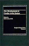 New Developments in Cardiac Assist Devices, , 0275913309