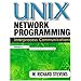UNIX Network Programming, Volume 2: Interprocess Communications, Second Edition by 