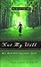 Not My Will: How Much Will Surrender Cost? by Francena H. Arnold