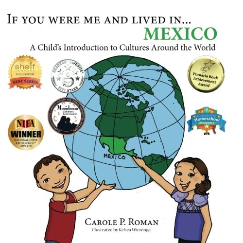 If you were me and lived in... Mexico: A Child's Introduction to Cultures Around the World