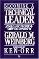 Becoming a Technical Leader: An Organic Problem-Solving Approach