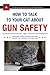 How to Talk to Your Cat About Gun Safety: And Abstinence, Drugs, Satanism, and Other Dangers That Threaten Their Nine Lives by Zachary Auburn