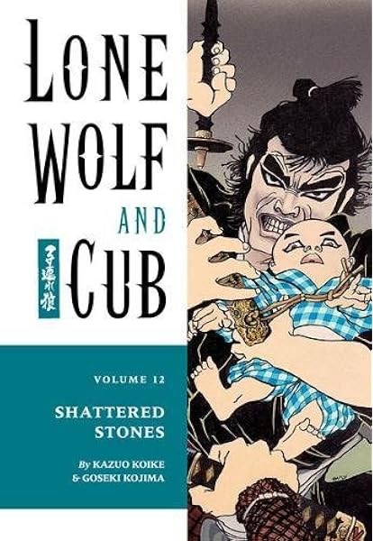 Lone Wolf Cub Volume 12 Koike Kazuo Kojima Goseki 9781569715130 Amazon Com Books