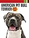 American Pit Bull Terrier (Smart Owner's Guide)