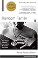 Random Family: Love, Drugs, Trouble, and Coming of Age in the Bronx