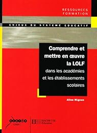 Comprendre et mettre en oeuvre la LOLF