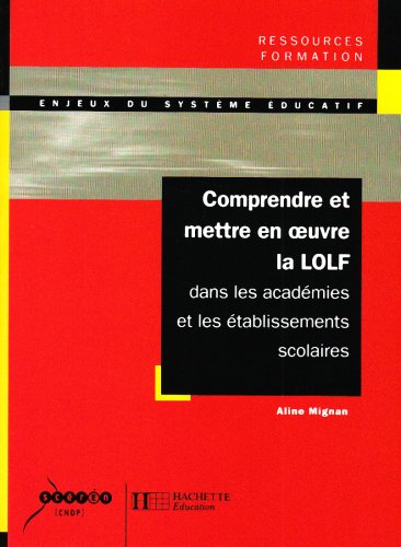Comprendre et mettre en oeuvre la LOLF