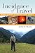 Incidence of Travel: Recent Journeys in Ancient South America by Jerry D. Moore