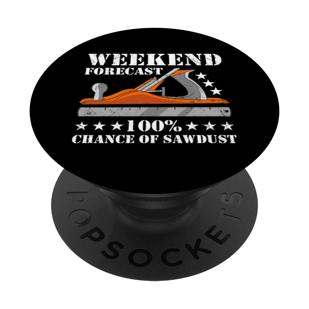 Carpenter Weekend Forecast Woodworking PopSockets Swappable PopGrip
