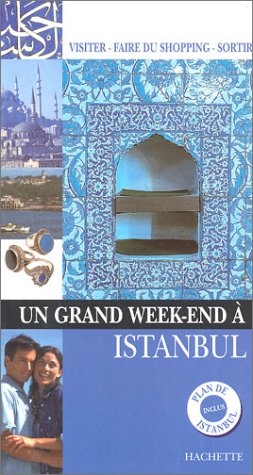 Un  grand week-end à Istanbul