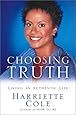 Choosing Truth: Living an Authentic Life