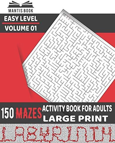 Activity Book for Adults 150 Mazes : Large-Print Easy Puzzles