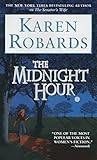 The Midnight Hour: A Novel by Karen Robards