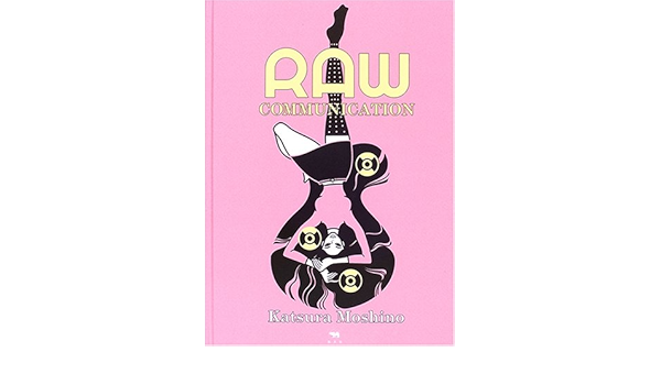 Raw Communication 若野桂作品集 Amazon Com Books