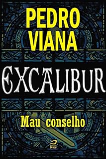Livro Excalibur - mau conselho