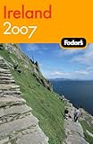 Fodor's Ireland 2007 (Travel Guide) by 