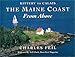 The Maine Coast From Above: Kittery to Calais by