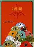 Crash Dome, Phillips, Alex, 0984069895