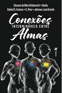 Livro Conexões Intermináveis Entre Almas