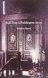 Ball-trap à Paddington street